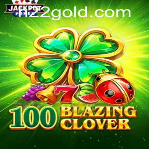 Discovering 100BlazingClover: An Enthralling Journey